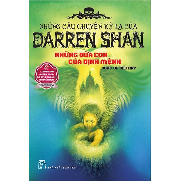 Sách Những Câu Chuyện Kỳ Lạ Của Darren Shan 12 - Những Đứa Con Của Định Mệnh