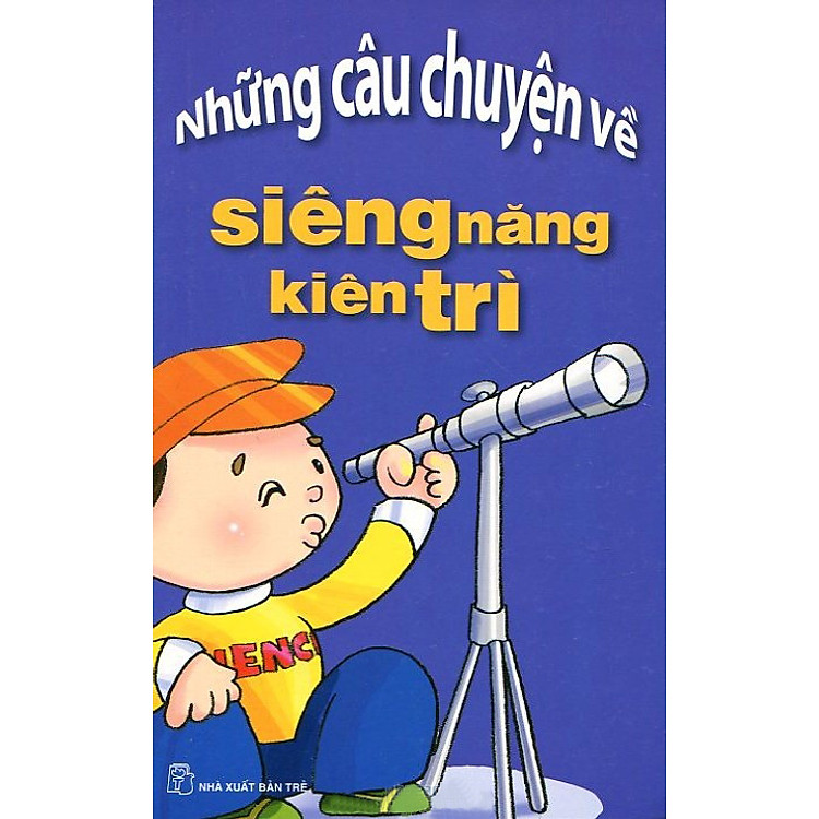 Sách Những Câu Chuyện Về Siêng Năng Kiên Trì