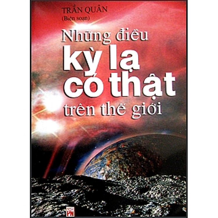 Sách Những Điều Kỳ Lạ Có Thật Trên Thế Giới