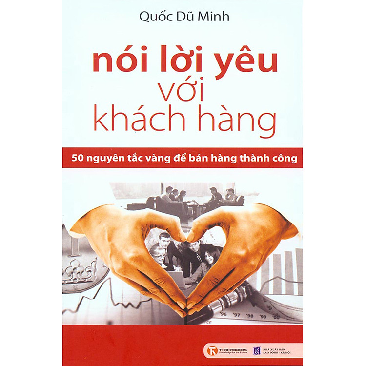Sách Nói Lời Yêu Với Khách Hàng - 50 Nguyên Tắc Vàng Để Bán Hàng Thành Công