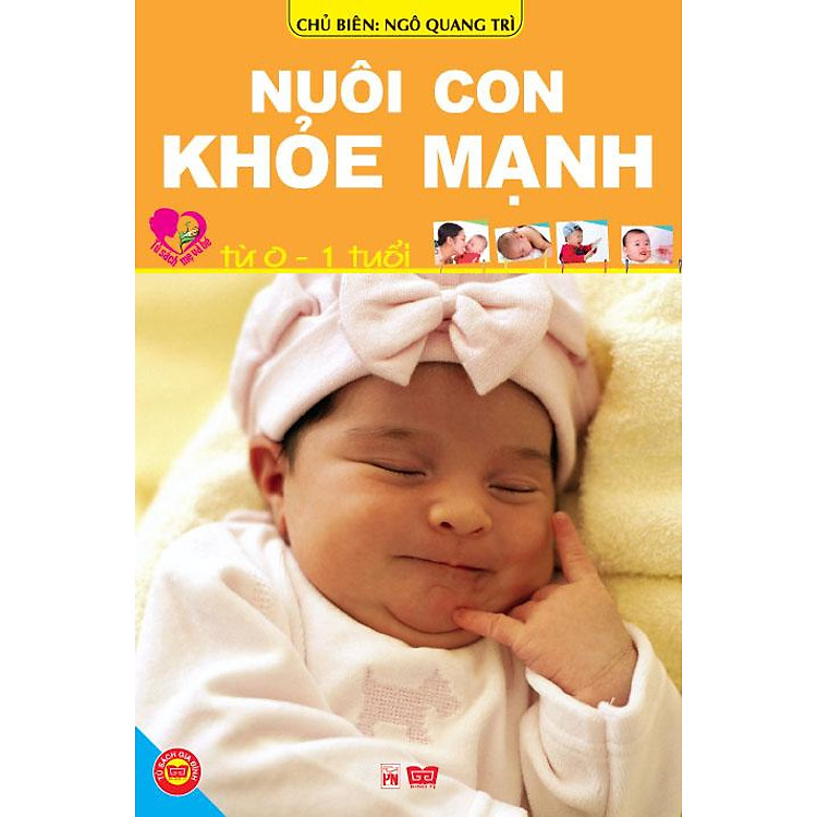 Sách Nuôi Con Khoẻ Mạnh Từ 0-1 Tuổi