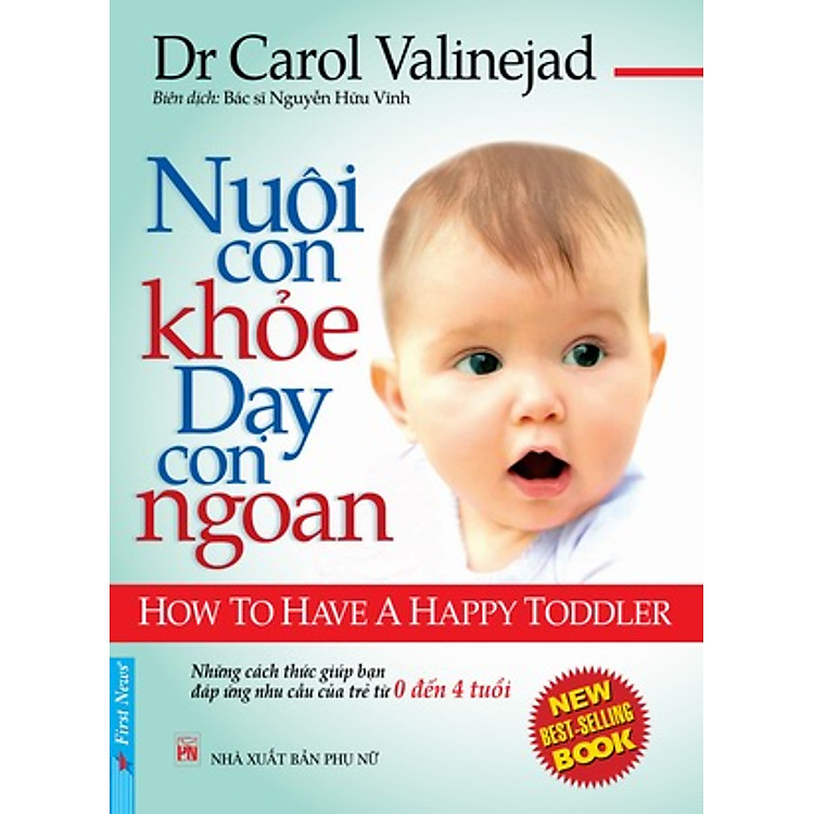 Sách Nuôi Con Khỏe Dạy Con Ngoan - Từ 0 Đến 4 Tuổi