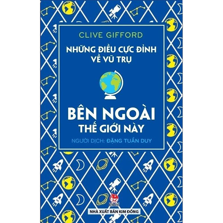Sách Những Điều Cực Đỉnh Về Vũ Trụ - Bên Ngoài Thế Giới Này