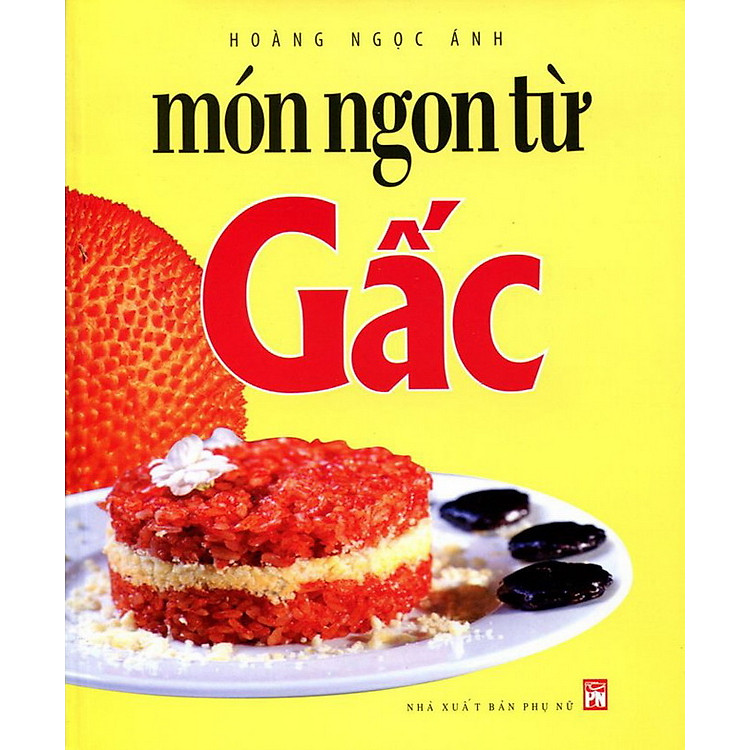 Sách Món Ngon Từ Gấc
