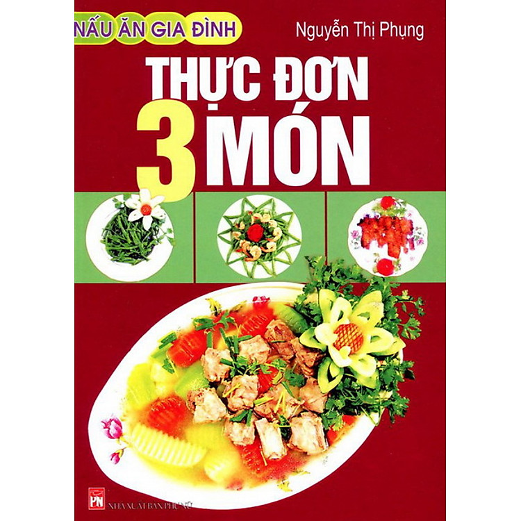 Sách Nấu Ăn Gia Đình Thực Đơn 3 Món