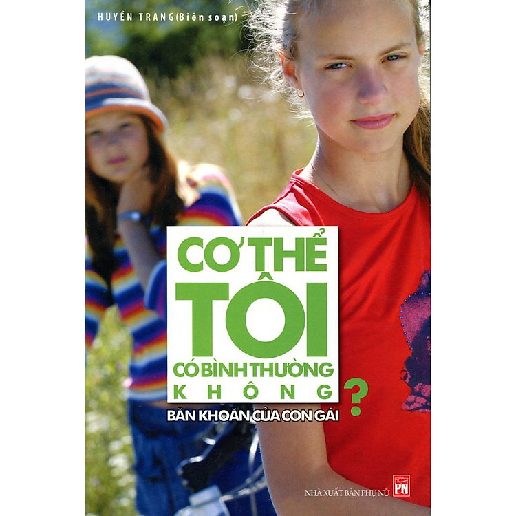 Sách Cơ Thể Tôi Có Bình Thường Không? Băn Khoăn Của Con Gái