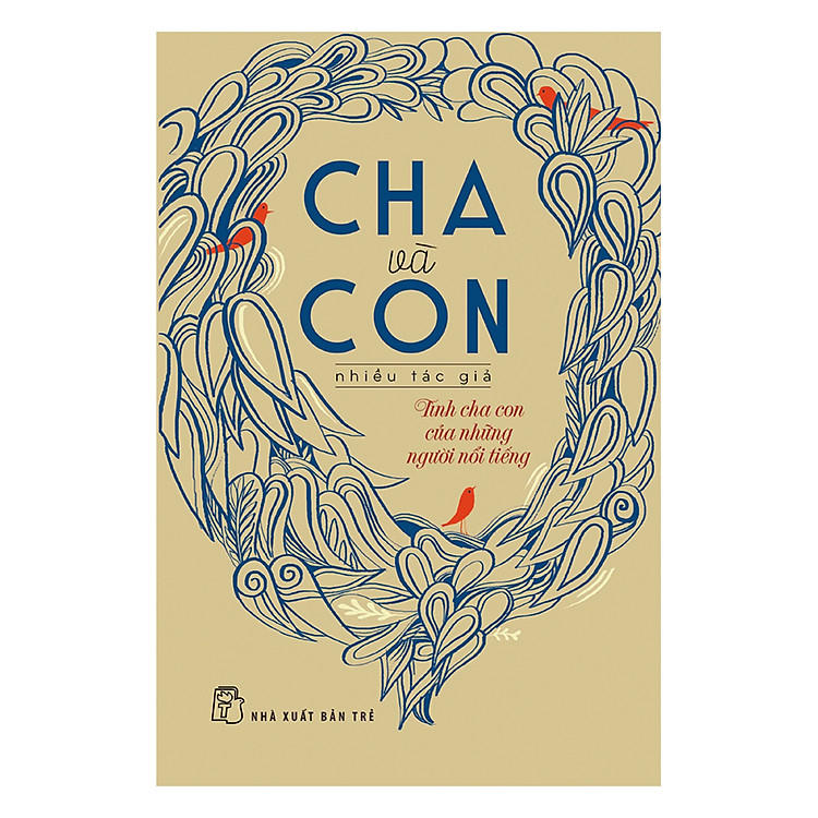 Sách Cha Và Con - Tình Cha Con Của Những Người Nổi Tiếng