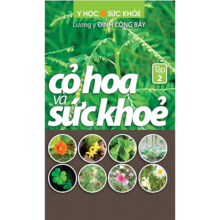Sách Cỏ Hoa Và Sức Khỏe (Tập 2)