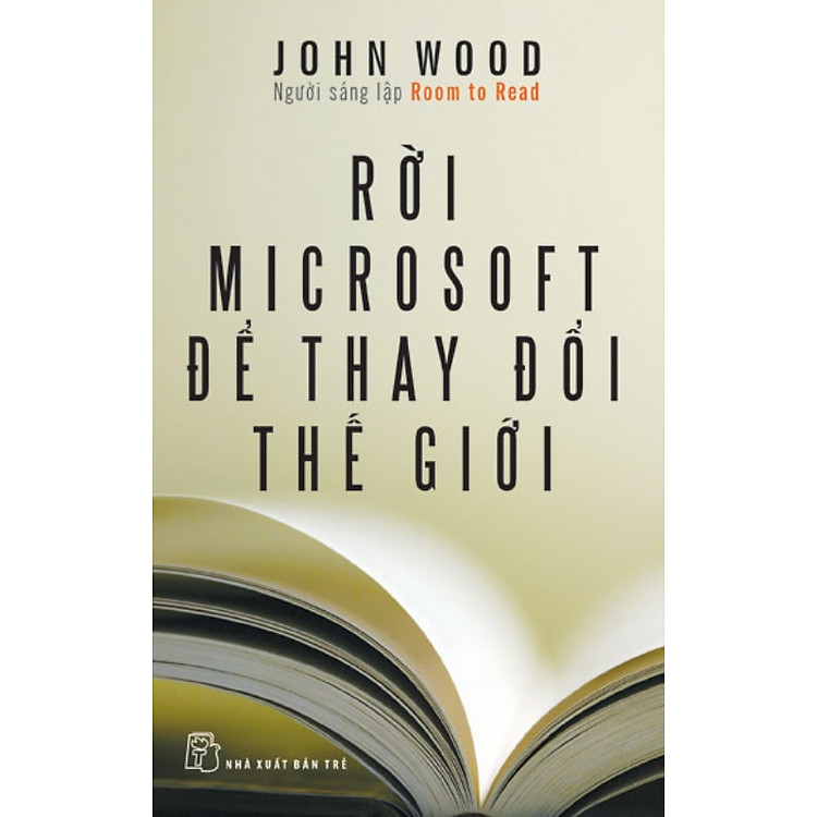 Sách Rời Microsoft Để Thay Đổi Thế Giới