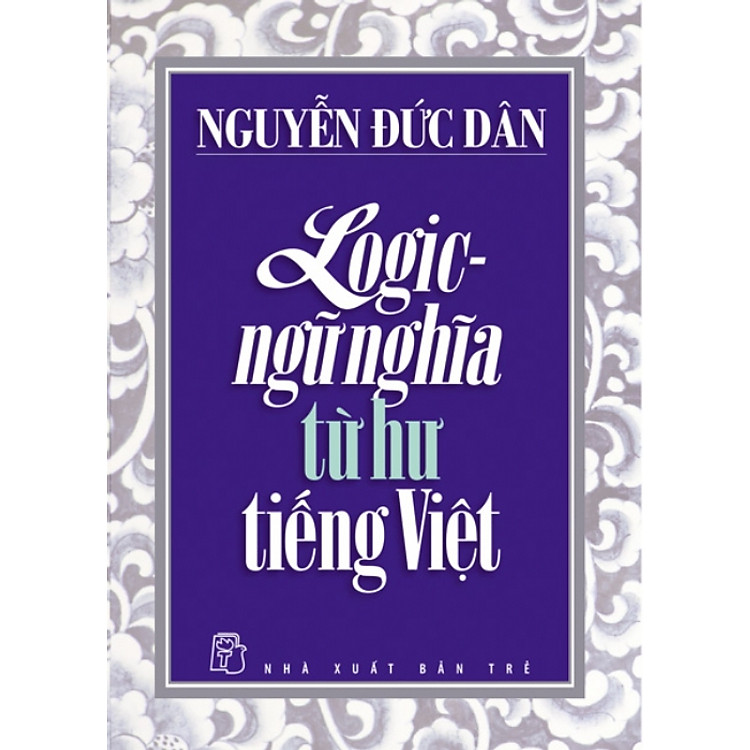 Sách Logic - Ngữ Nghĩa Từ Hư Tiếng Việt