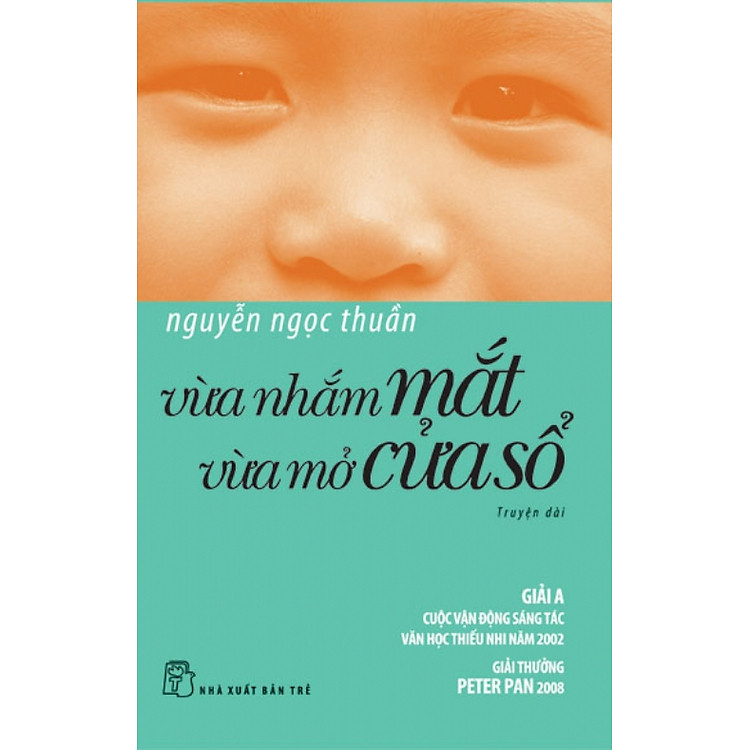 Sách Vừa Nhắm Mắt Vừa Mở Cửa Sổ (Tái Bản 2011)