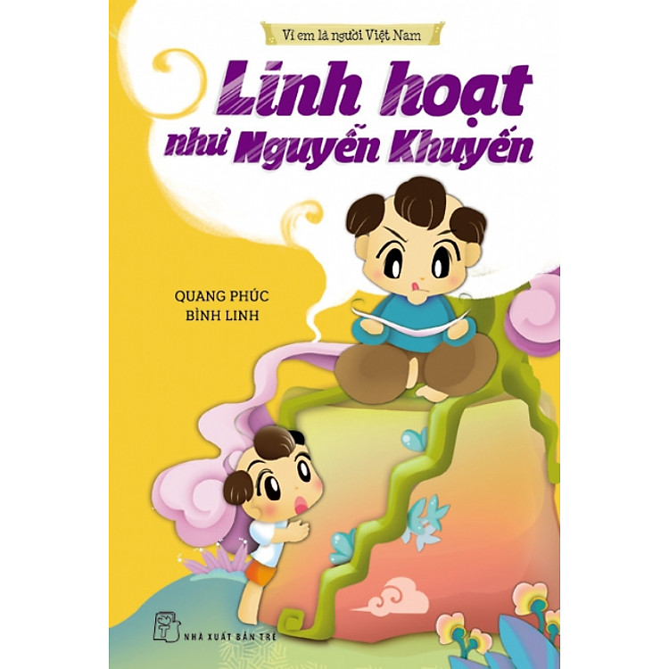 Sách Vì Em Là Người Việt Nam - Linh Hoạt Như Nguyễn Khuyến