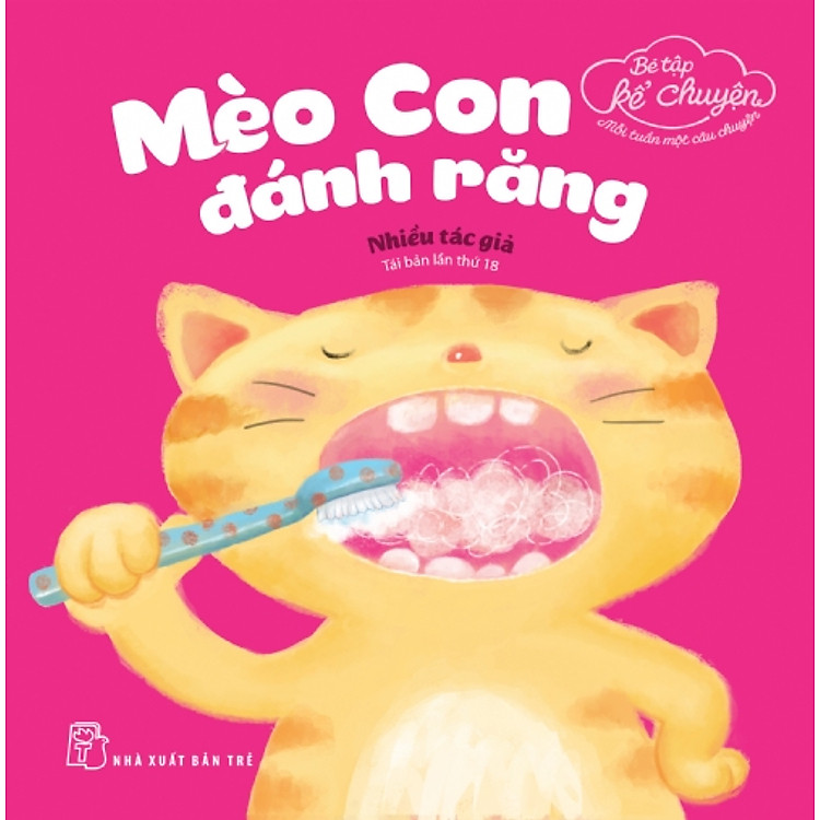 Sách Bé Tập Kể Chuyện - Mèo Con Đánh Răng