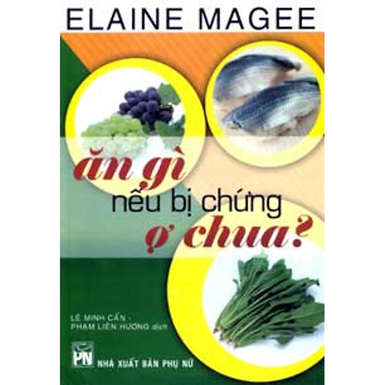 Sách Ăn Gì Nếu Bị Chứng Ợ Chua?