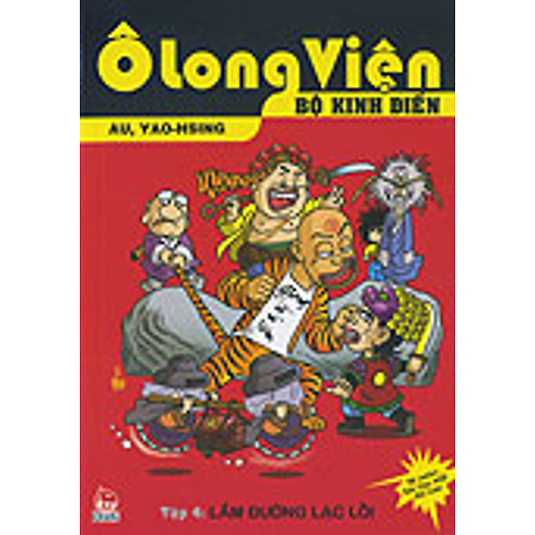 Ô Long Viện Bộ Kinh Điển - Tập 4 - Lầm Đường Lạc Lối
