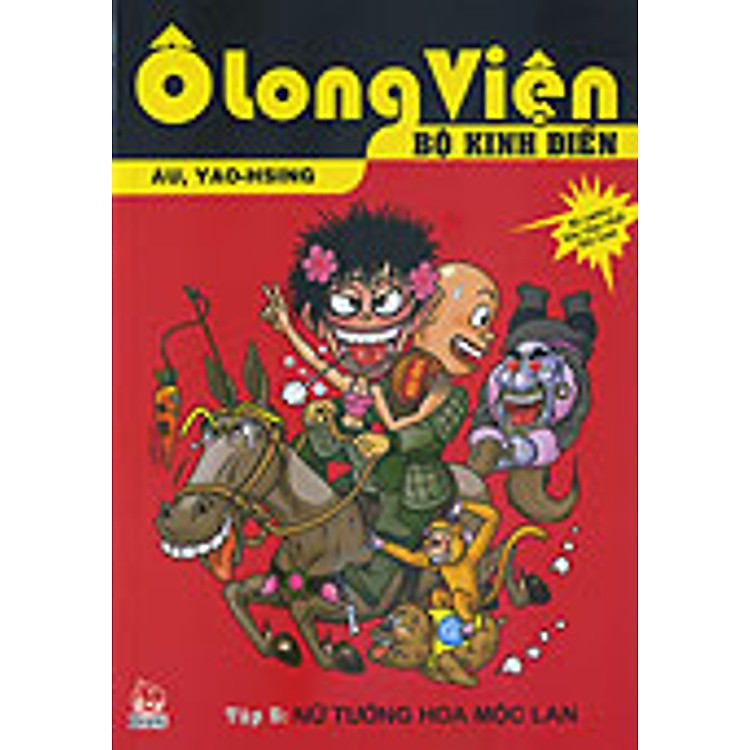 Ô Long Viện Bộ Kinh Điển - Tập 5 - Nữ Tướng Hoa Mộc Lan