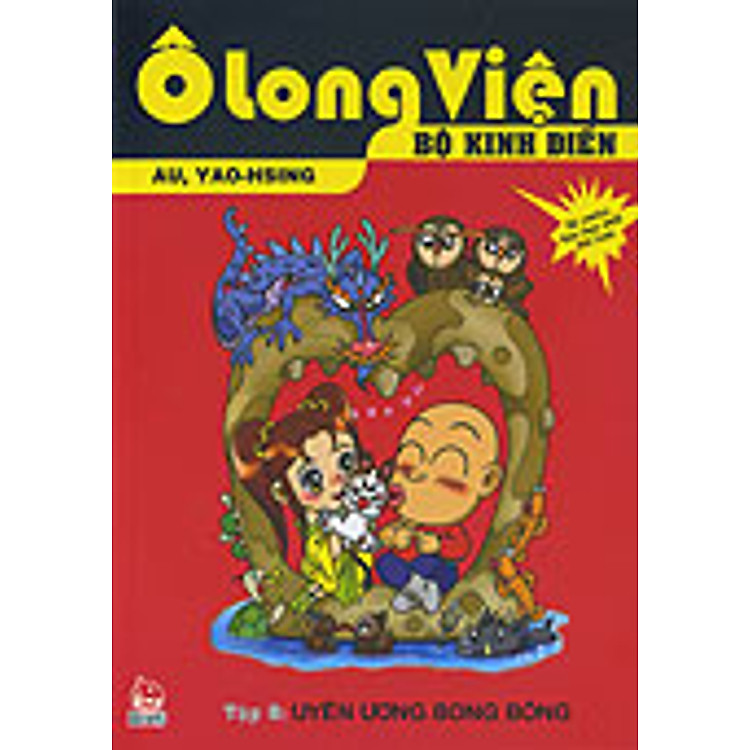 Sách Ô Long Viện Bộ Kinh Điển - Tập 8 - Uyên Ương Bong Bóng