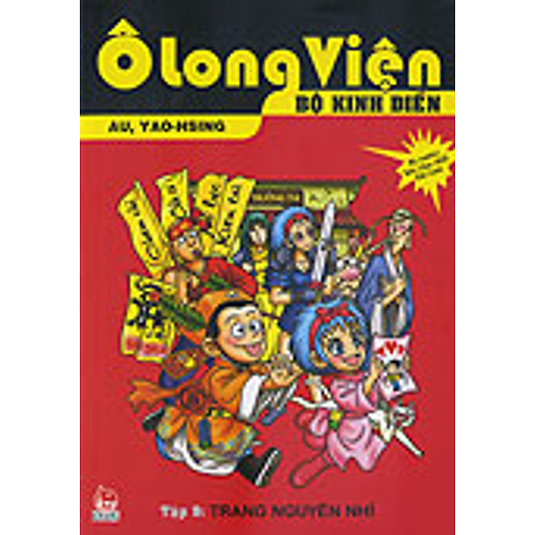 Ô Long Viện Bộ Kinh Điển - Tập 9 - Trạng Nguyên Nhí
