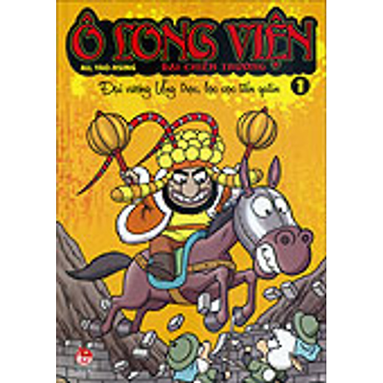 Ô Long Viện - Đại Chiến Trường - Tập 1