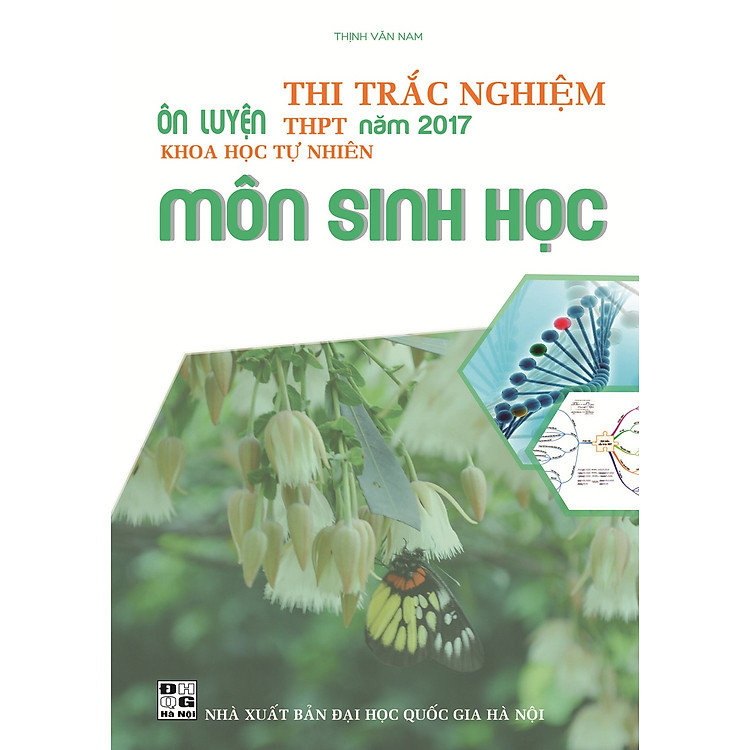 Sách Ôn Luyện Thi Trắc Nghiệm THPT Năm 2017 Khoa Học Tự Nhiên Môn Sinh Học