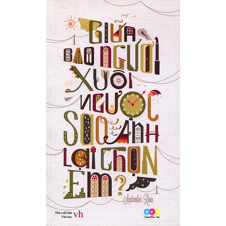 Sách Tập Thơ: Giữa Bao Người Xuôi Ngược, Sao Anh Lại Chọn Em?