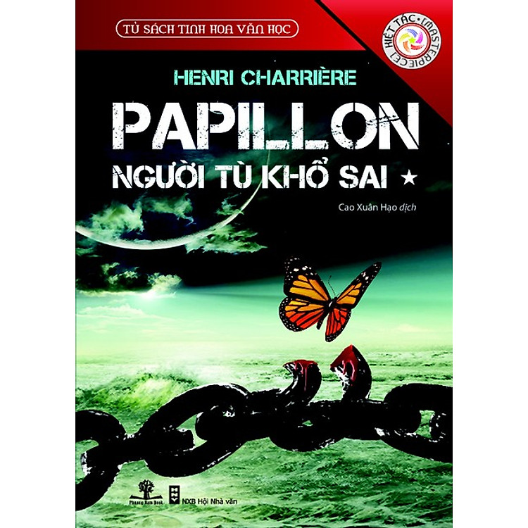 Papillon - Người Tù Khổ Sai - Tập 1 (Tủ Sách Tinh Hoa Văn Học)