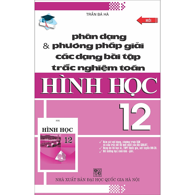 Sách Phân Dạng & Phương Pháp Giải Các Bài Tập Trắc Nghiệm Toán Hình Học Lớp 12