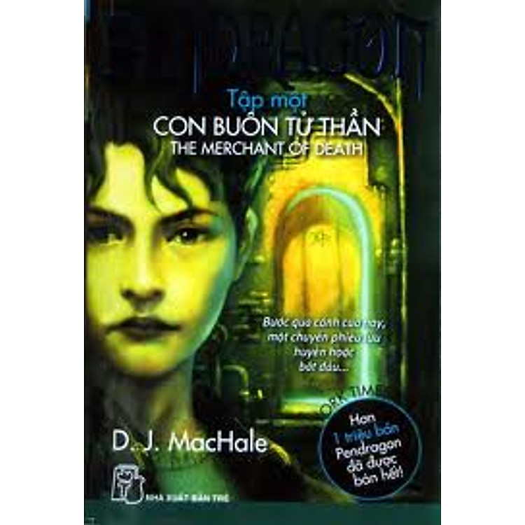 Sách Pendragon Tập 1 - Con buôn tử thần (Tái Bản)