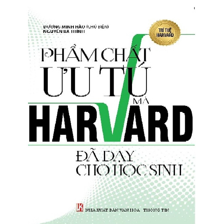 Sách Phẩm Chất Ưu Tú Mà Harvard Đã Dạy Cho Học Sinh