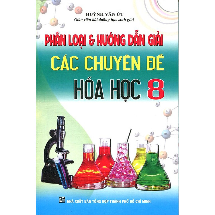 Sách Phân Loại Và Hướng Dẫn Giải Các Chuyên Đề Hóa Học Lớp 8
