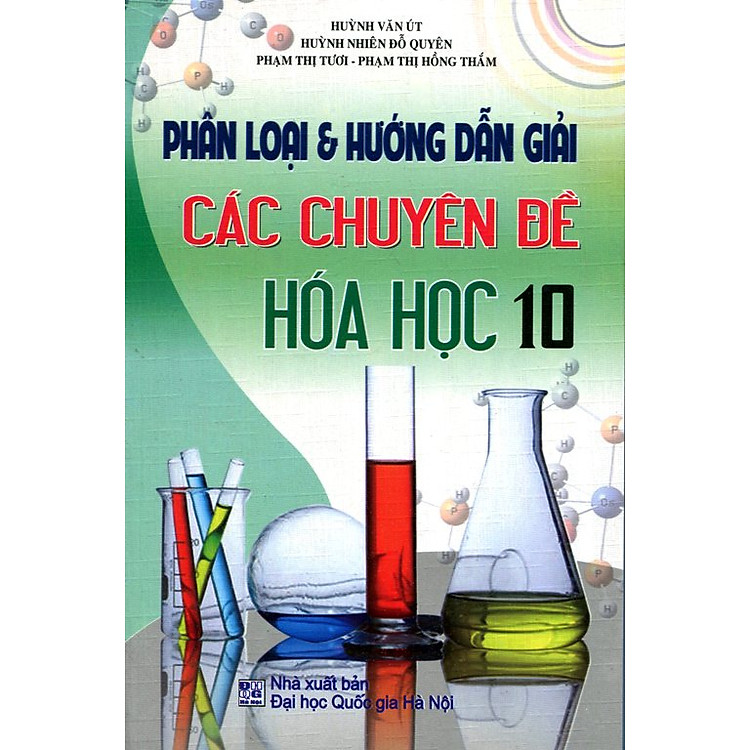 Sách Phân Loại Và Hướng dẫn Giải Các Chuyên Đề Hóa Học Lớp 10