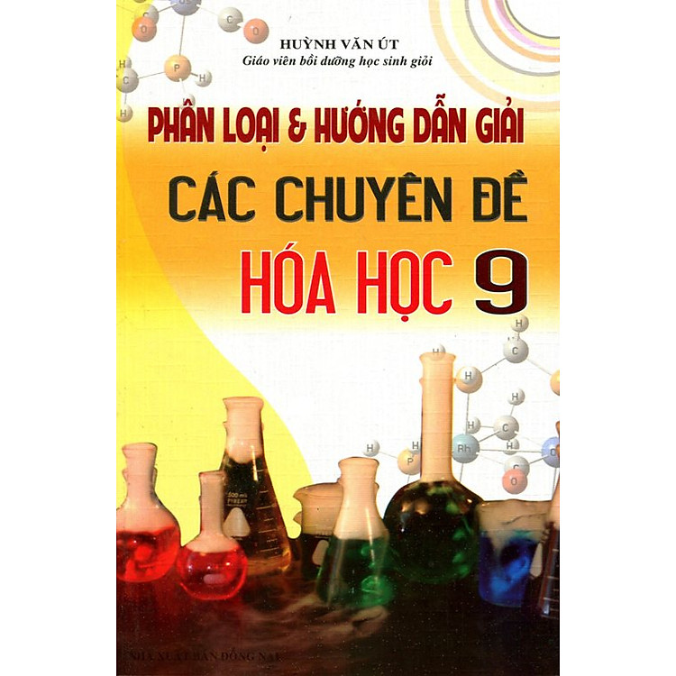Sách Phân Loại Và Hướng Dẫn Giải Các Chuyên Đề Hóa Học Lớp 9 (2014)