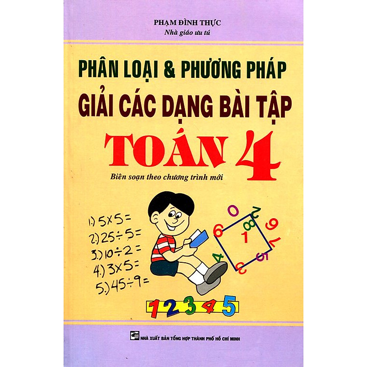 Sách Phân Loại Và Phương Pháp Giải Các Dạng Bài Tập Toán Lớp 4