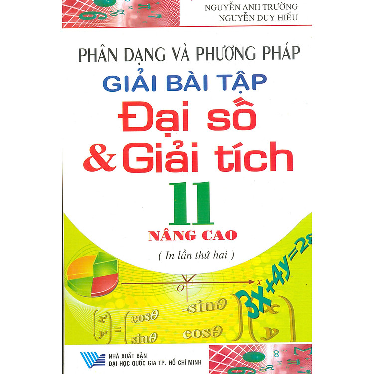 Sách Phân Dạng Và Phương Pháp Giải Bài Tập Đại Số- Giải Tích 11 (Nâng Cao)