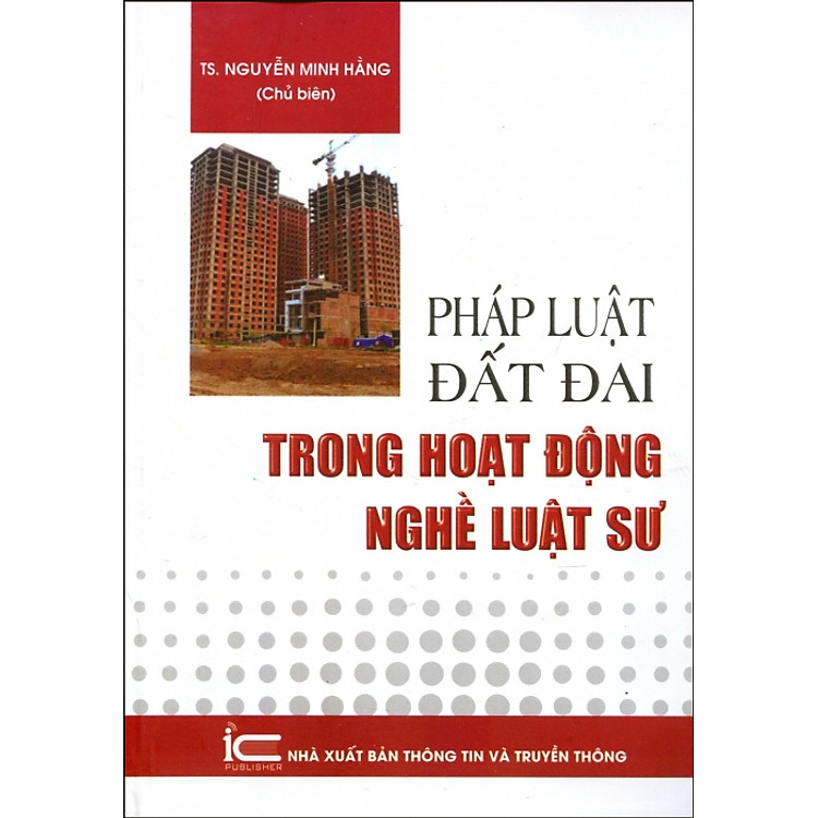 Sách Pháp Luật Đất Đai Trong Hoạt Động Nghề Luật Sư