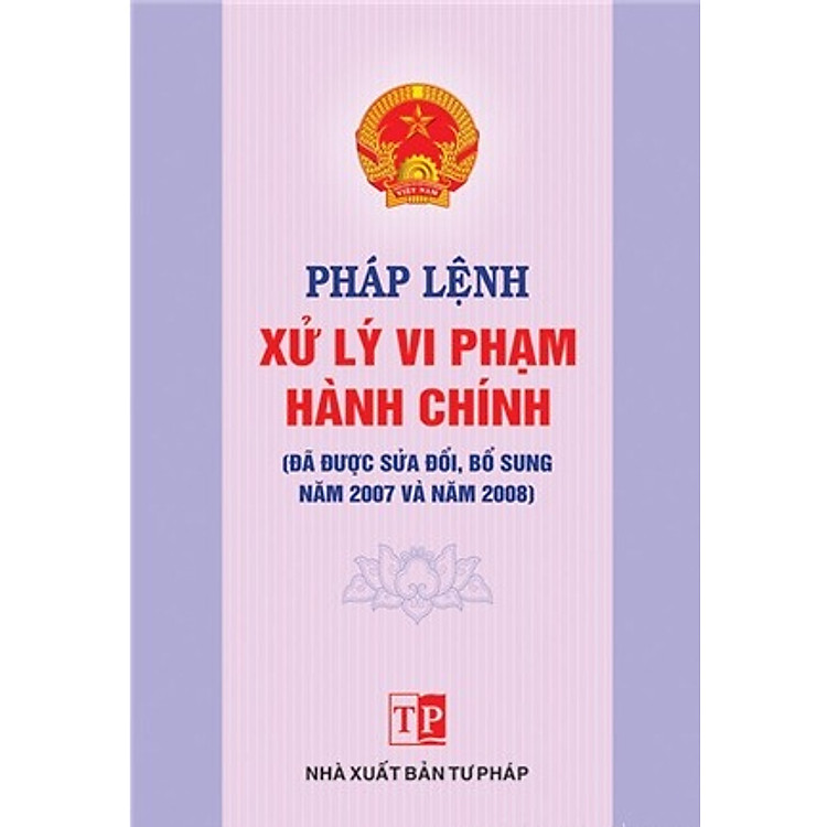 Sách Pháp Lệnh Xử Lý Vi Phạm Hành Chính