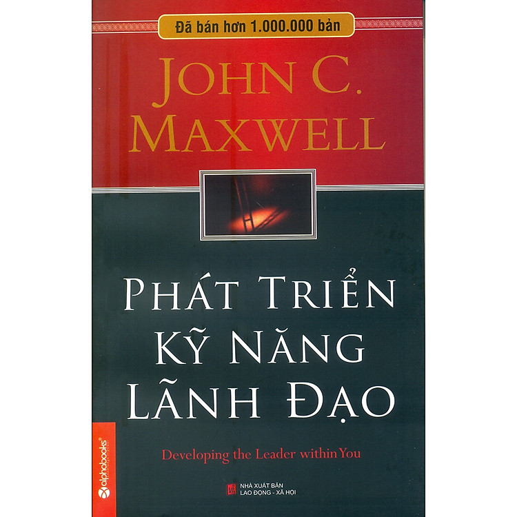 Sách Phát Triển Kỹ Năng Lãnh Đạo (Tái Bản 2012)