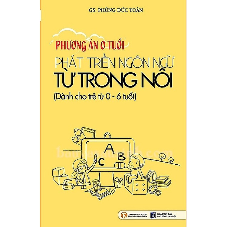 Sách Phát Triển Ngôn Ngữ Từ Trong Nôi (Tái Bản)