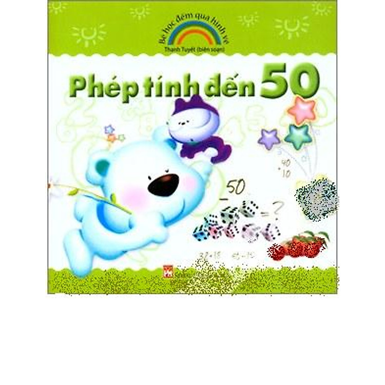 Sách Bé Học Đếm Qua Hình Vẽ - Phép Tính Đến 50