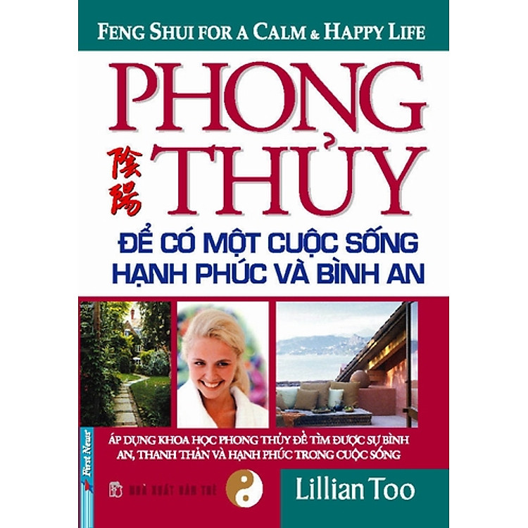 Sách Phong Thuỷ - Để Có Một Cuộc Sống Hạnh Phúc Và Bình An