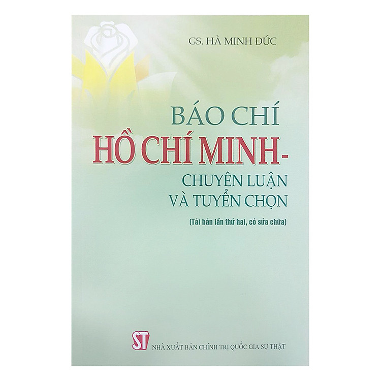 Sách Báo Chí Hồ Chí Minh - Chuyên Luận Và Tuyển Chọn