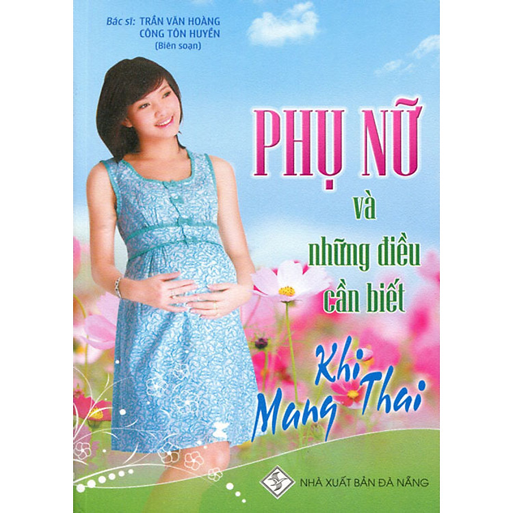 Sách Phụ Nữ Và Những Điều Cần Biết Khi Mang Thai