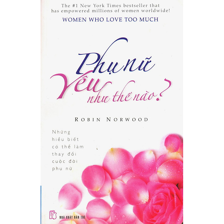 Sách Phụ Nữ Yêu Như Thế Nào (Tái Bản)