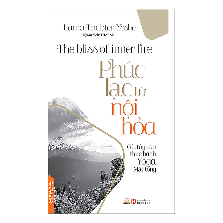 Phúc Lạc Từ Nội Hỏa – Cốt Túy Của Thực Hành Yoga Mật Tông