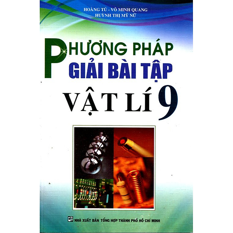 Sách Phương Pháp Giải Bài Tập Vật Lý Lớp 9