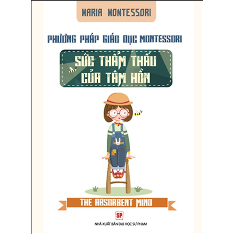 Sách Phương Pháp Giáo Dục Montessori - Sức Thẩm Thấu Của Tâm Hồn