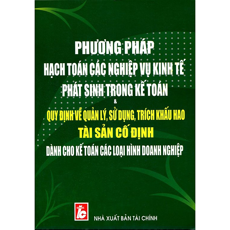 Sách Phương Pháp Hạch Toán Các Nghiệp Vụ Kinh Tế Phát Sinh Trong Kế Toán