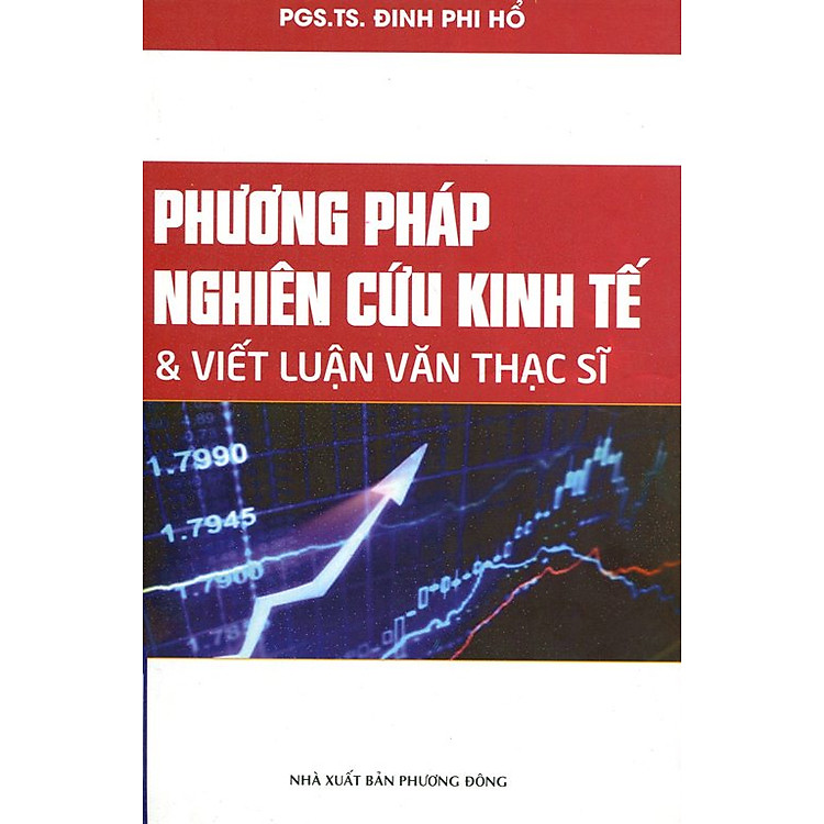 Sách Phương Pháp Nghiên Cứu Kinh Tế Và Viết Luận Văn Thạc Sĩ