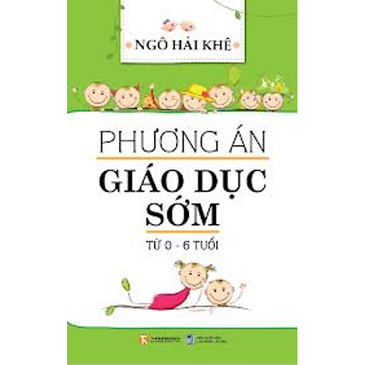 Sách Phương Án Giáo Dục Sớm Từ 0-6 Tuổi
