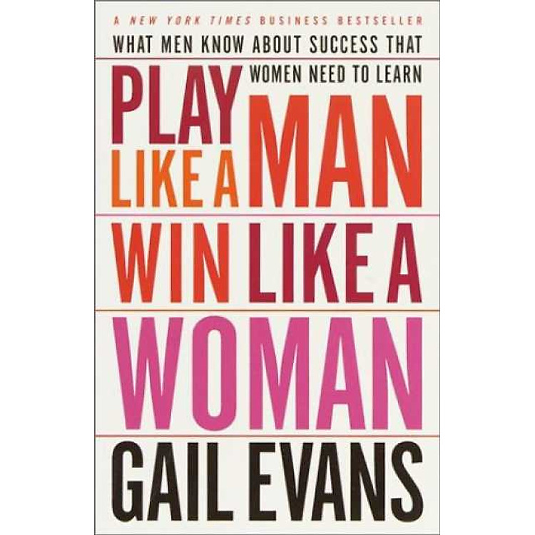 Sách Play Like a Man, Win Like a Woman: What Men Know About Success that Women Need to Learn